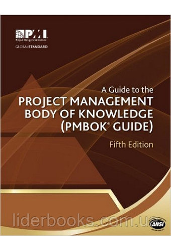 A Guide to the Project Management Body of Knowledge: PMBOK(R) Guide 5th Edition